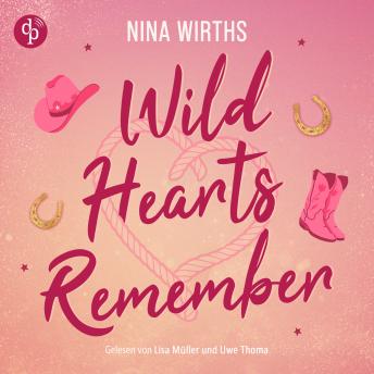 [German] - Wild Hearts Remember | Ein Second Chances Cowboy Romance Hörbuch (Ungekürzt) (German Edition)