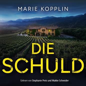 [German] - Die Schuld - Eine einsame Finca. Ein verlassenes Dorf. Und eine tödliche Vergangenheit... Der fesselnde Psychothriller als Hörbuch (Ungekürzt)