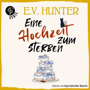 [German] - Eine Hochzeit zum Sterben - The Hopgood Hall Murder Mysteries - Ein britisches Cosy Crime Hörbuch in einem gemütlichen Hotel, Band 3 (Ungekürzt)