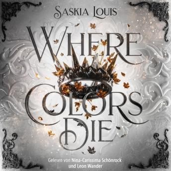 [German] - Where Colors Die - Kingdoms of Pentharos - Ein spicy Romantasy Hörbuch mit Fae und Enemies-to-Lovers, Band 1 (Ungekürzt) German Edition