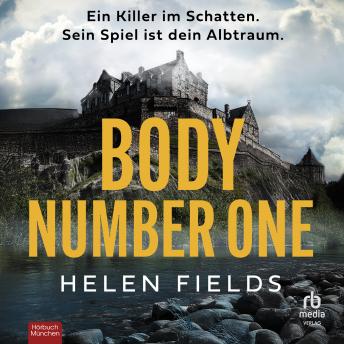 [German] - Body Number One: Ein Killer im Schatten. Sein Spiel ist dein Albtraum. Thriller