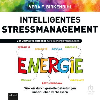 [German] - Intelligentes Stress-Management: Der ultimative Ratgeber für ein energievolles Leben