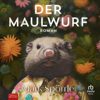[German] - Der Maulwurf: Roman