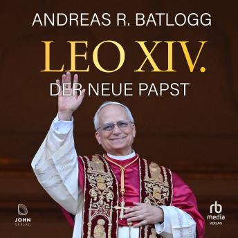 [German] - Leo XIV.: Der neue Papst