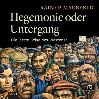 [German] - Hegemonie oder Untergang: Die letzte Krise des Westens?