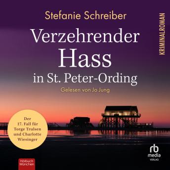 [German] - Verzehrender Hass in St. Peter-Ording: Der 17. Fall für Torge Trulsen und Charlotte Wiesinger