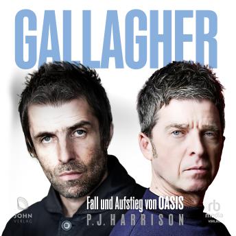 [German] - Gallagher: Fall und Aufstieg von Oasis