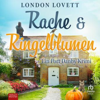 [German] - Rache und Ringelblumen: Ein Port Danby Krimi