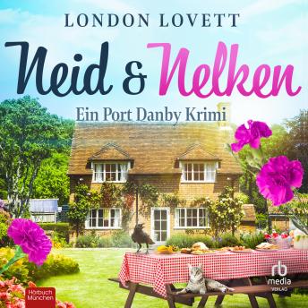 [German] - Neid und Nelken: Ein Port Danby Krimi