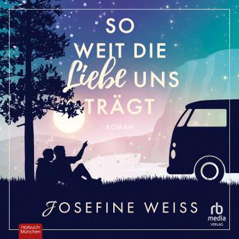 [German] - So weit die Liebe uns trägt: Roman
