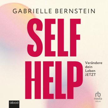[German] - Self Help: Verändere dein Leben JETZT