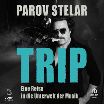 [German] - Trip: Eine Reise in die Unterwelt der Musik