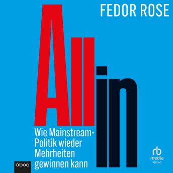 [German] - All in: Wie Mainstream-Politik wieder Mehrheiten gewinnen kann
