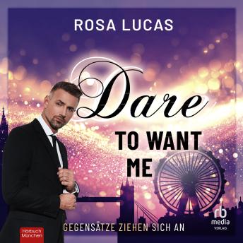 [German] - Dare to Want Me: Gegensätze ziehen sich an