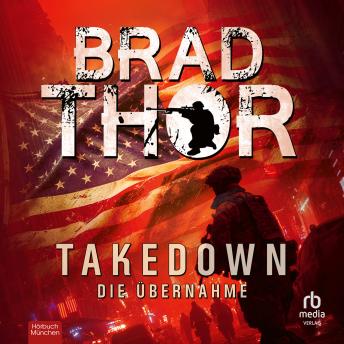 [German] - Takedown - Die Übernahme: Die Übernahme. Ein Action Thriller