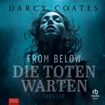 [German] - From Below - Die Toten warten: Thriller