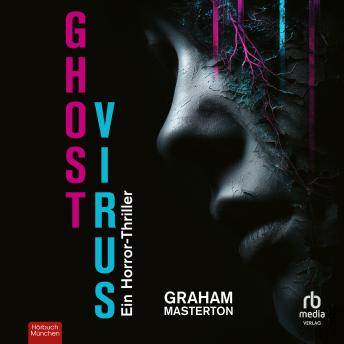 [German] - Ghost Virus: Ein Horror-Thriller