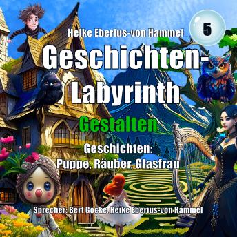 [German] - Geschichten-Labyrinth - Gestalten: Puppe, Räuber, Glasfrau