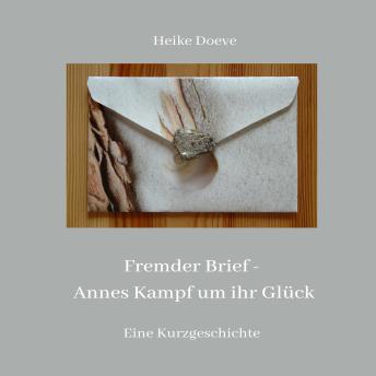 [German] - Fremder Brief: Annes Kampf um ihr Glück