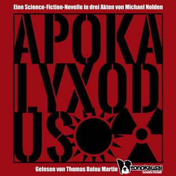 [German] - Apokalyxodus: Eine Science-Fiction-Novelle in drei Akten
