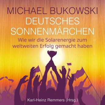 [German] - Deutsches Sonnenmärchen: Wie wir die Solarenergie zum weltweiten Erfolg gemacht haben