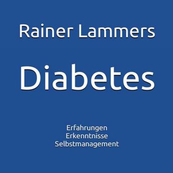 [German] - Diabetes: Erfahrungen - Erkenntnisse - Selbstmanagement