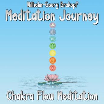 Chakra Flow Meditation: Meditation Journey