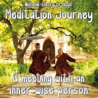 A Meeting With an Inner Wise Person: Meditation Journey