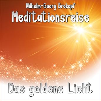 [German] - Das goldene Licht: Meditationsreise