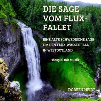 [German] - Die Sage vom Flux-Fallet: Eine alte schwedische Sage um den Flux-Wasserfall in Westgotland