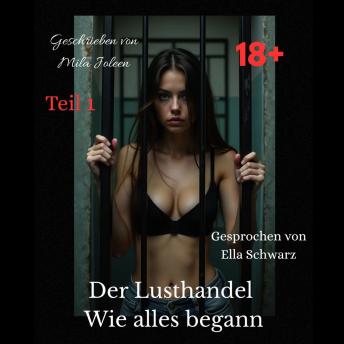 [German] - Der Lusthandel: Wie alles begann