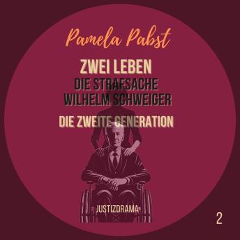 [German] - Zwei Leben - Die Strafsache Wilhelm Schweiger - Die zweite Generation: Justizdrama
