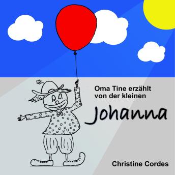 [German] - Oma Tine erzählt von der kleinen Johanna