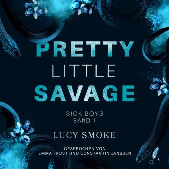 [German] - Pretty Little Savage: Sick Boys 1 - Dark Enemies-to-Lovers College Romance
