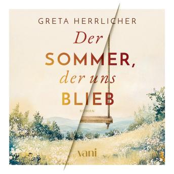 [German] - Der Sommer, der uns blieb: Drei Freunde, eine alte Schuld – und ein Sommer, der alles verändert | SPIEGEL Bestseller Platz 1
