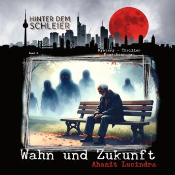 [German] - Wahn und Zukunft