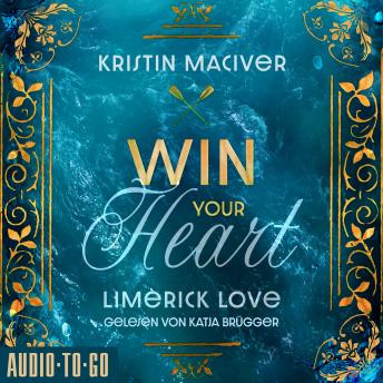 [German] - Win your Heart - Limerick Love, Band 2 (ungekürzt)  German Edition