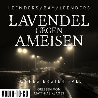 [German] - Lavendel gegen Ameisen - Hauptkommissar Toppe ermittelt, Band 1 (ungekürzt)