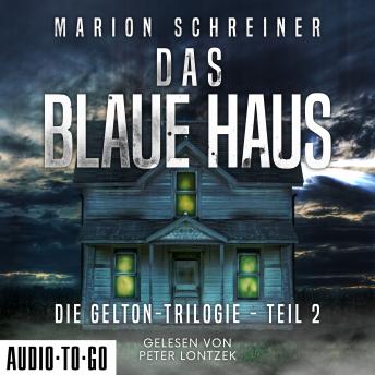 [German] - Das blaue Haus - Die Gelton-Trilogie, Band 2 (ungekürzt)