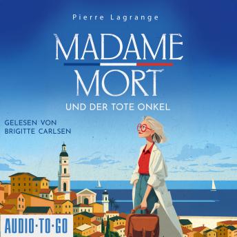 [German] - Madame Mort und der tote Onkel - Madame Mort, Band 1 (ungekürzt)
