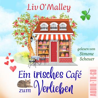 [German] - Ein irisches Café zum Verlieben (ungekürzt)