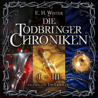[German] - Die Todbringer-Chroniken (Band 1-3): Sammelbandausgabe