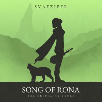 Song of Rona: The Unfurling Chord
