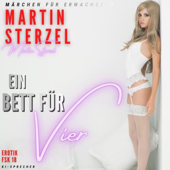 [German] - Ein Bett für vier: Zwei Männer, zwei Frauen und die Regel, keine Regeln zu haben