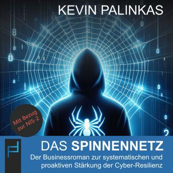 [German] - Das Spinnennetz: Der Businessroman zur systematischen und proaktiven Stärkung der Cyber-Resilienz