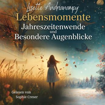 [German] - Lebensmomente: Jahreszeitenwende und Besondere Augenblicke