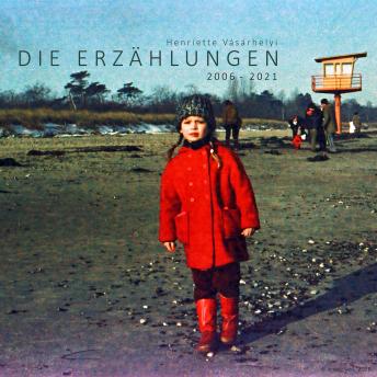 [German] - Die Erzählungen von 2006 - 2021