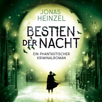 [German] - Bestien der Nacht: Ein phantastischer Kriminalroman