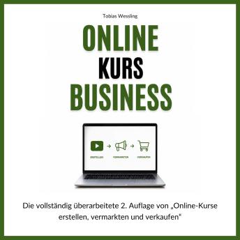 [German] - Online-Kurs-Business: 2. Auflage von 'Online-Kurse erstellen, vermarkten und verkaufen'