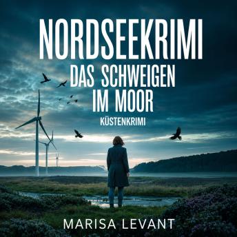 [German] - Nordseekrimi: Das Schweigen im Moor
